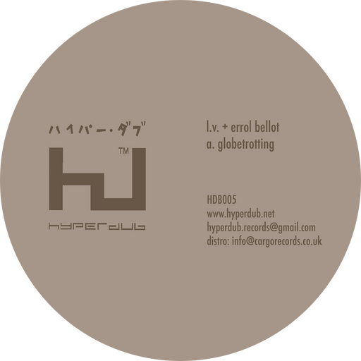 LV, Globetrotting / Takeover (dub) feat  Errol Bellot & Dandelion