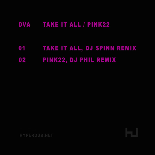 Scratcha DVA, Take It All / Pink 22 (Remixes)