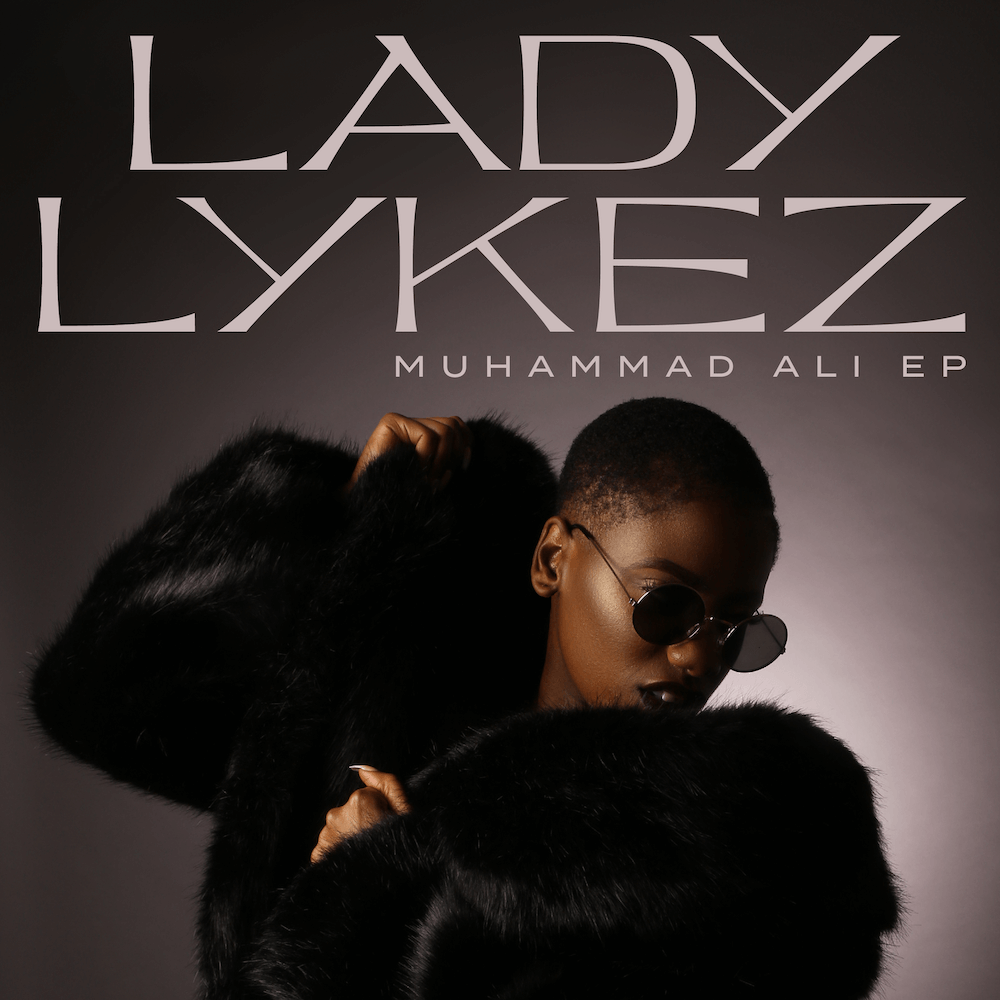 Lady Lykez, EP Muhammad Ali